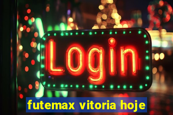 futemax vitoria hoje